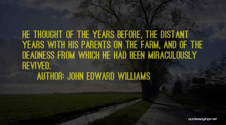 Revived Quotes By John Edward Williams