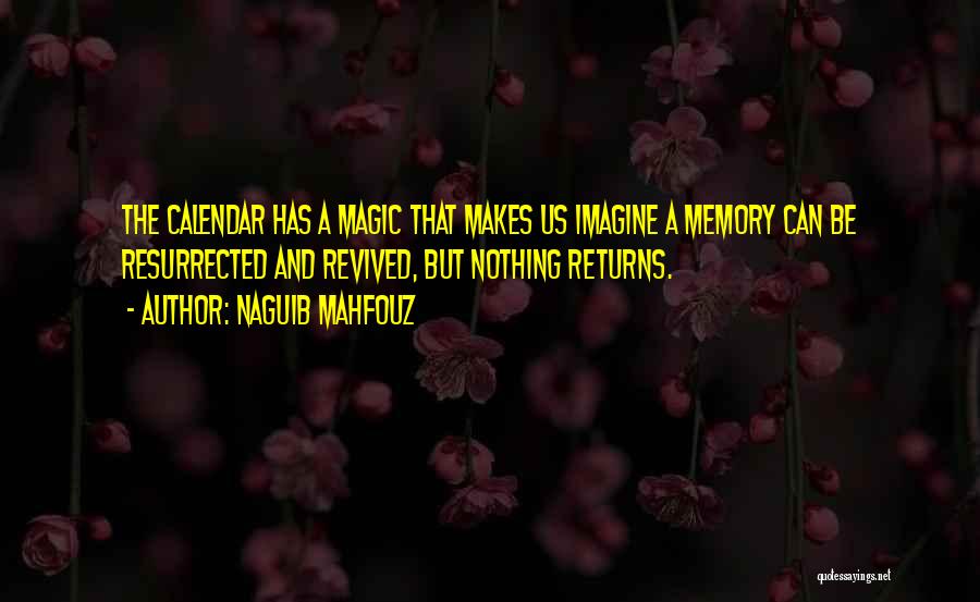 Revived Quotes By Naguib Mahfouz