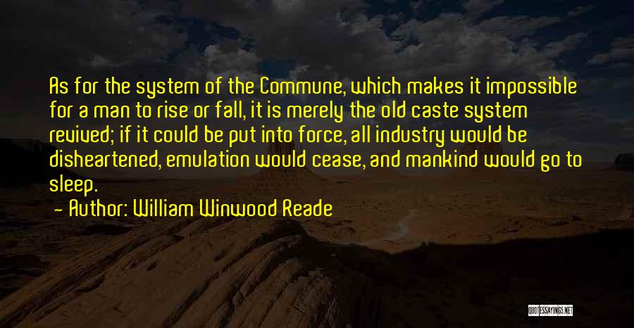 Revived Quotes By William Winwood Reade