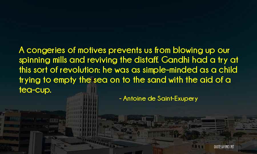 Reviving Quotes By Antoine De Saint-Exupery Reviving Quotes By Antoine De Saint-Exupery