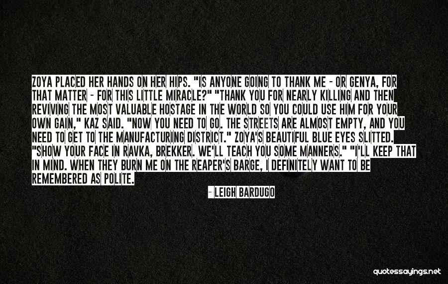 Reviving Quotes By Leigh Bardugo Reviving Quotes By Leigh Bardugo