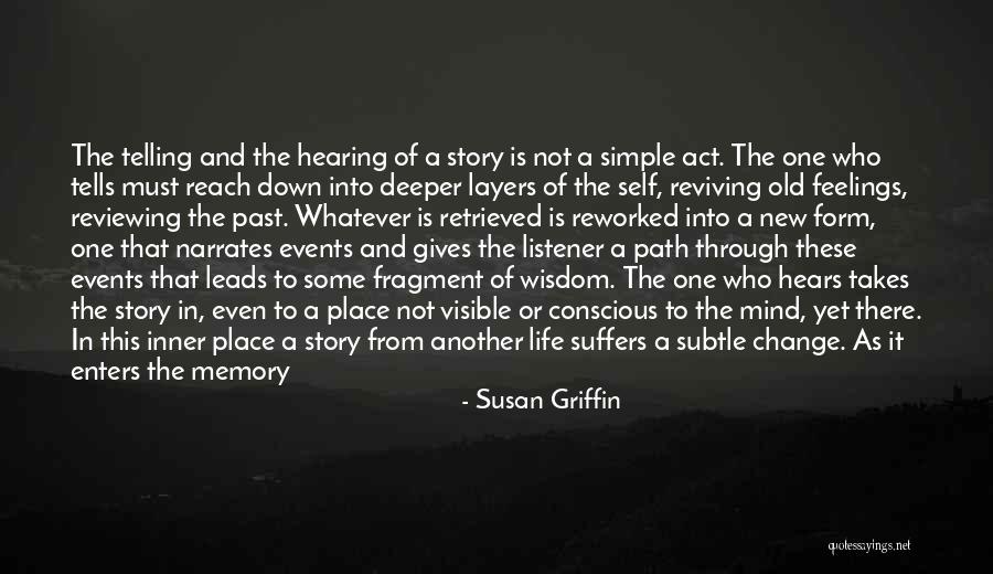 Reviving Quotes By Susan Griffin Reviving Quotes By Susan Griffin