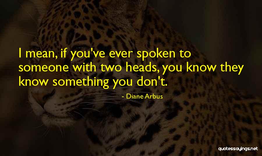 Revizii Opel Quotes By Diane Arbus Revizii Opel Quotes By Diane Arbus