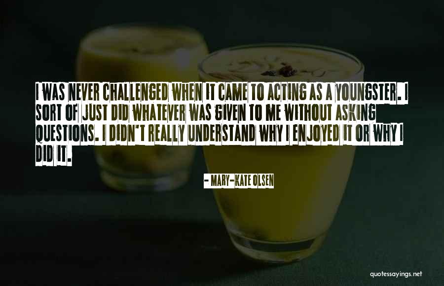 Revo Quotes By Mary-Kate Olsen Revo Quotes By Mary-Kate Olsen