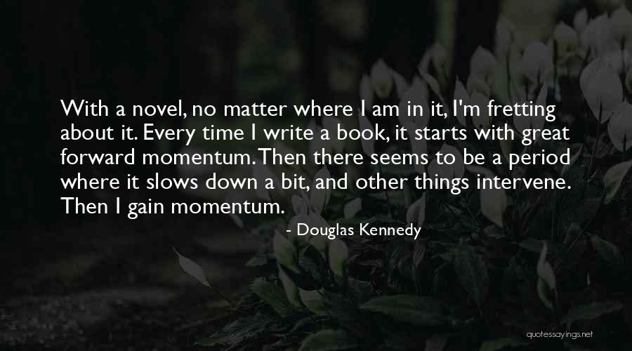 Revoltatu Quotes By Douglas Kennedy Revoltatu Quotes By Douglas Kennedy