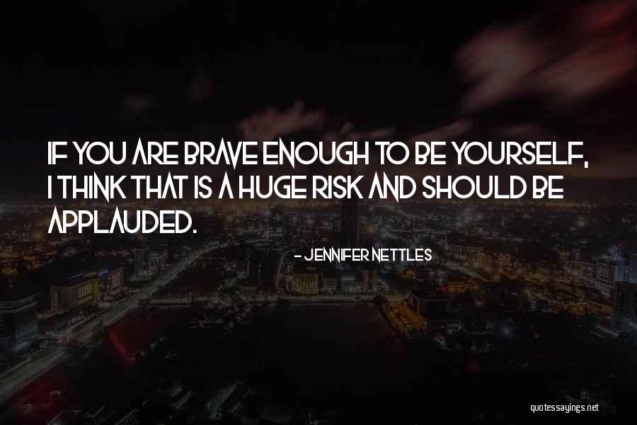 Revolts In History Quotes By Jennifer Nettles Revolts In History Quotes By Jennifer Nettles