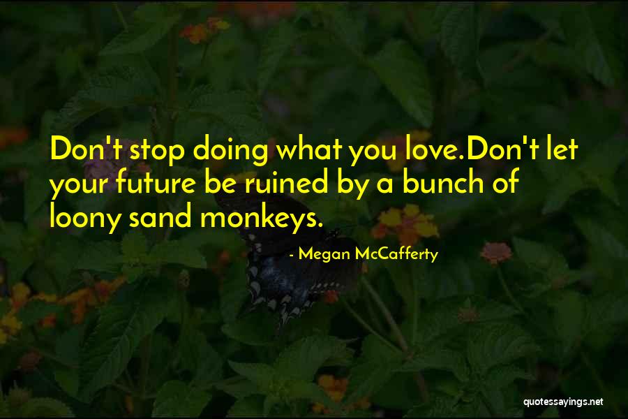 Revolucionaria Prints Quotes By Megan McCafferty Revolucionaria Prints Quotes By Megan McCafferty