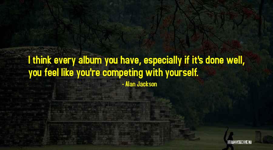 Revolusi Amerika Quotes By Alan Jackson Revolusi Amerika Quotes By Alan Jackson