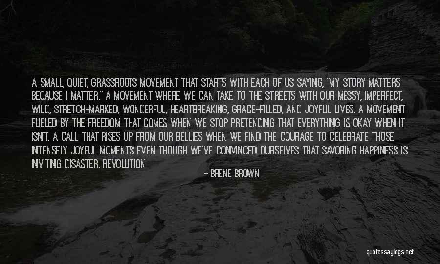 Revolution And Freedom Quotes By Brene Brown