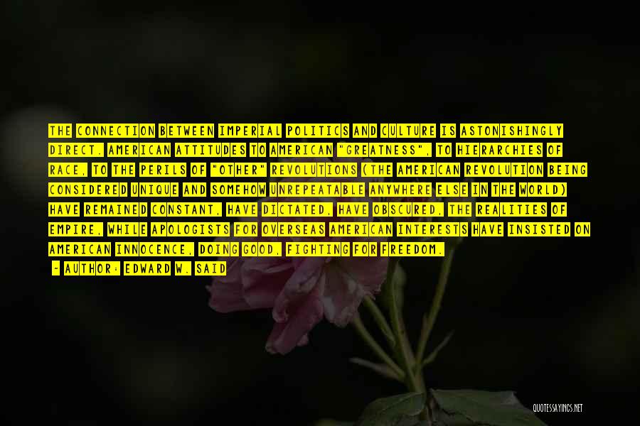 Revolution And Freedom Quotes By Edward W. Said Revolution And Freedom Quotes By Edward W. Said