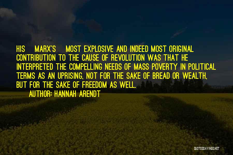 Revolution And Freedom Quotes By Hannah Arendt