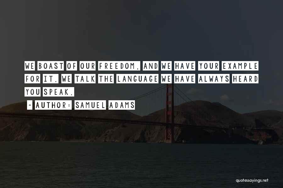 Revolution And Freedom Quotes By Samuel Adams Revolution And Freedom Quotes By Samuel Adams