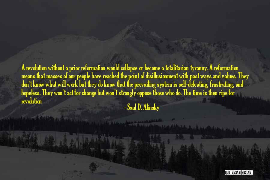 Revolution And Freedom Quotes By Saul D. Alinsky