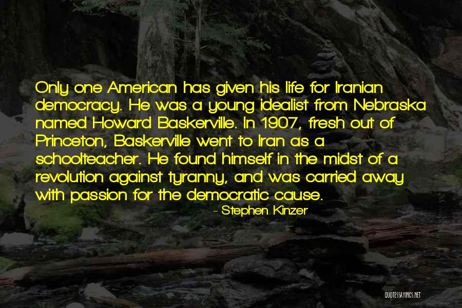 Revolution From Quotes By Stephen Kinzer Revolution From Quotes By Stephen Kinzer
