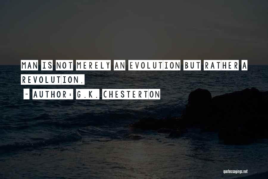 Revolution Is Quotes By G.K. Chesterton