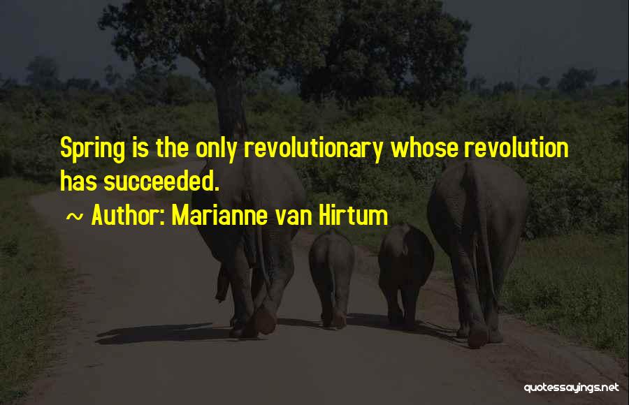 Revolution Is Quotes By Marianne Van Hirtum