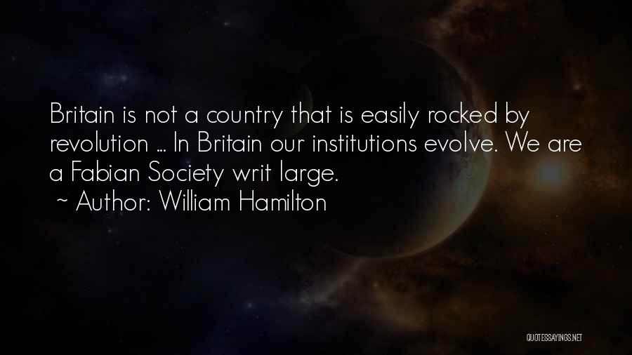 Revolution Is Quotes By William Hamilton