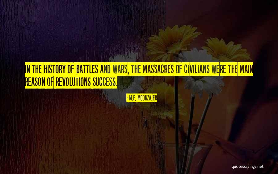 Revolution War Quotes By M.F. Moonzajer Revolution War Quotes By M.F. Moonzajer