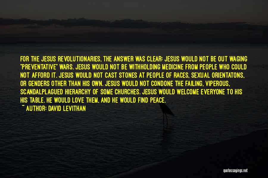 Revolutionaries Quotes By David Levithan