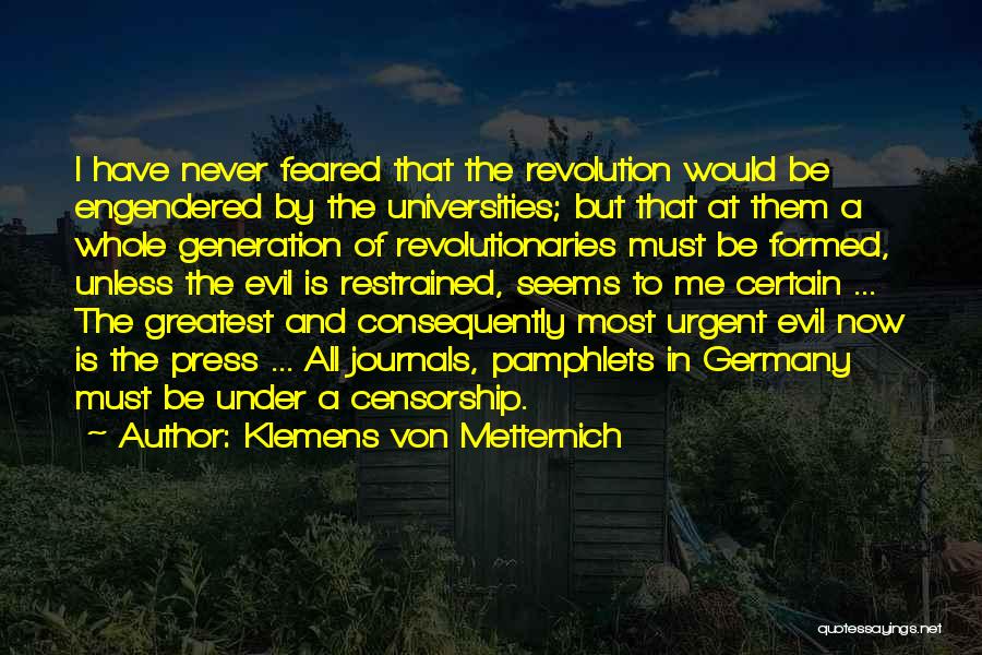 Revolutionaries Quotes By Klemens Von Metternich