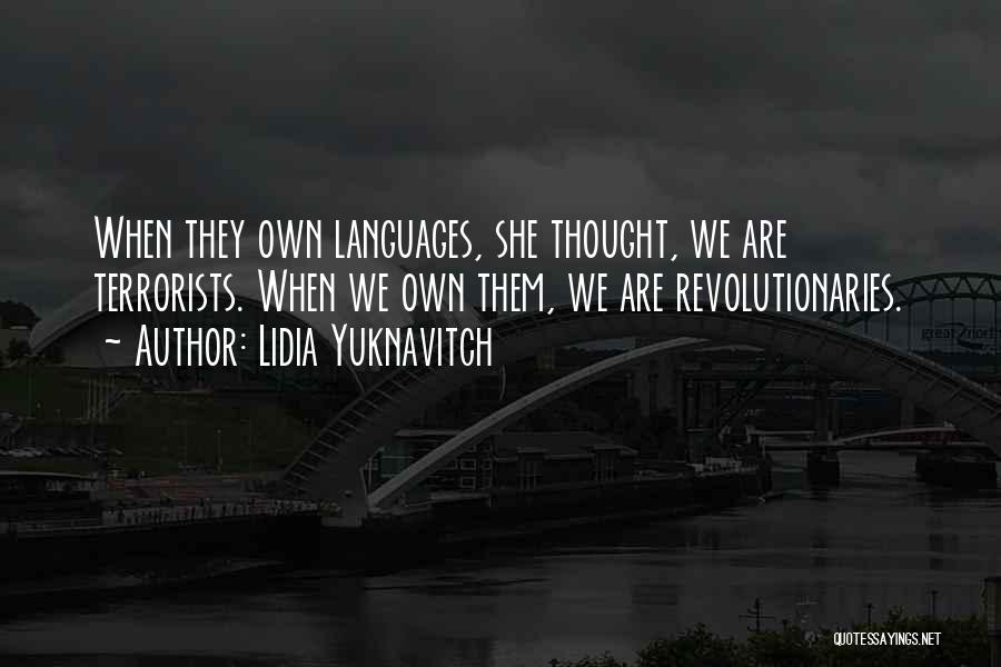 Revolutionaries Quotes By Lidia Yuknavitch