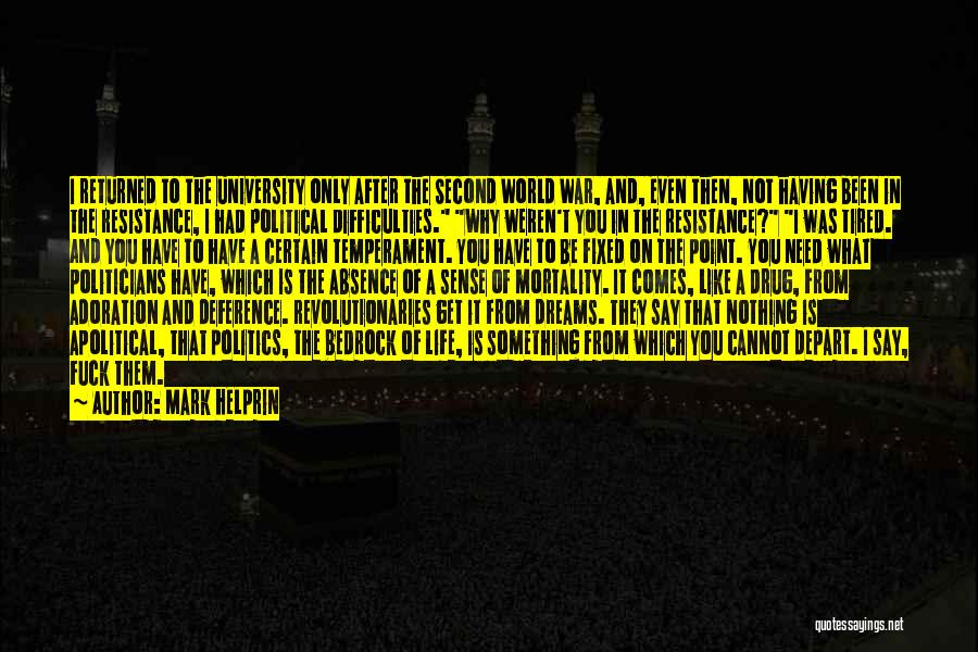 Revolutionaries Quotes By Mark Helprin