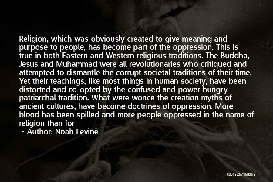 Revolutionaries Quotes By Noah Levine