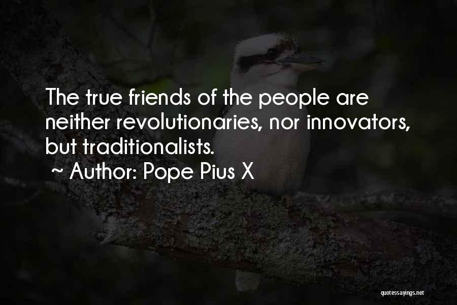 Revolutionaries Quotes By Pope Pius X