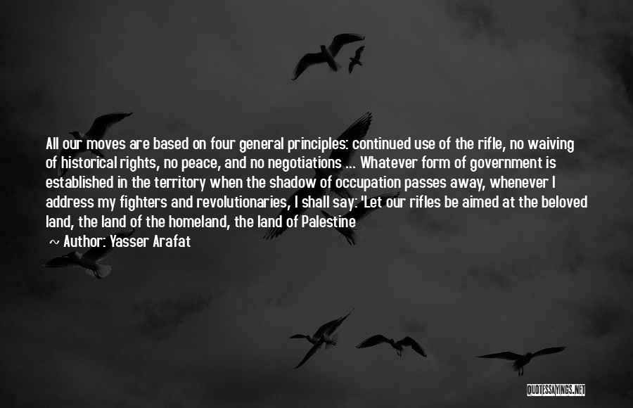 Revolutionaries Quotes By Yasser Arafat