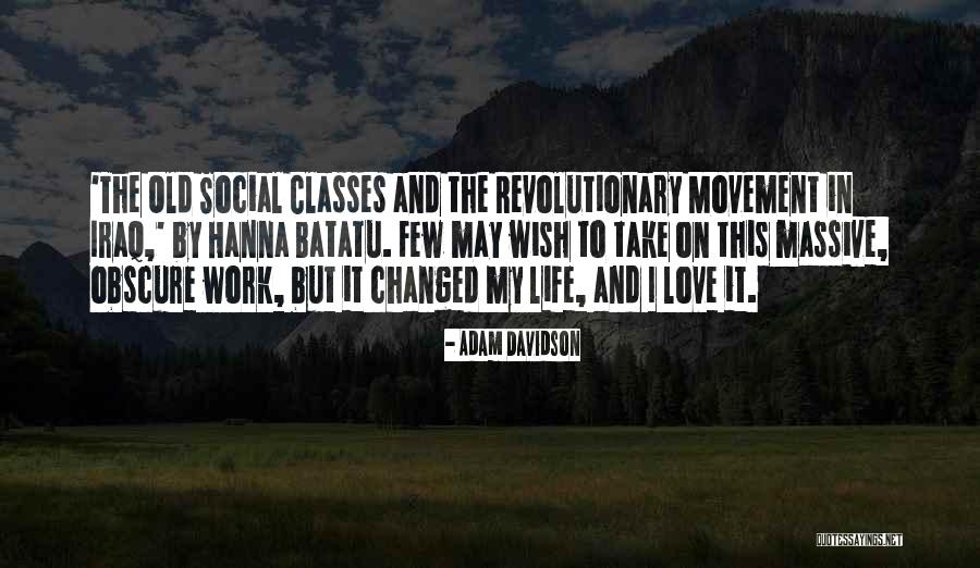 Revolutionary Movement Quotes By Adam Davidson Revolutionary Movement Quotes By Adam Davidson