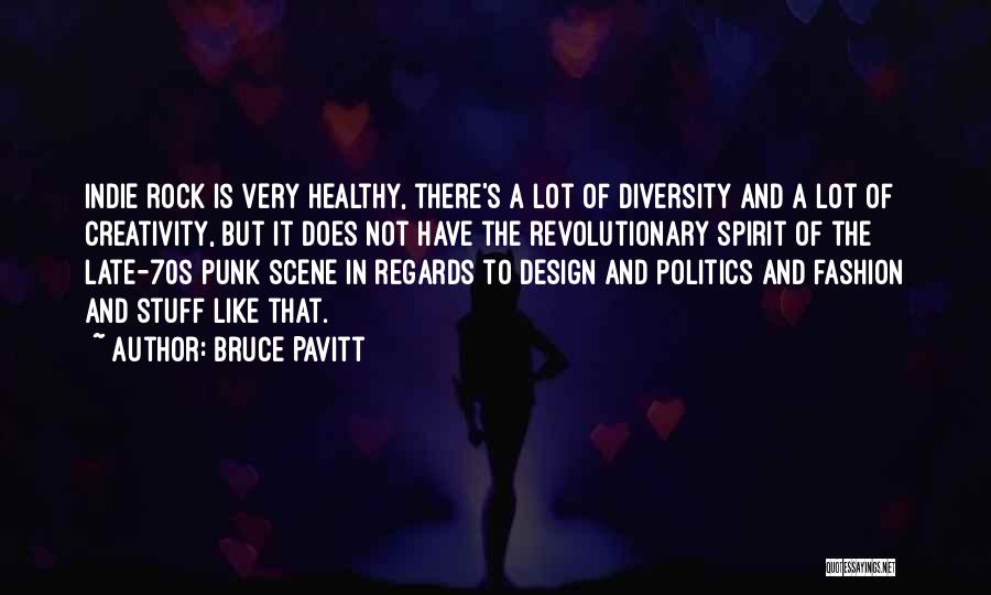 Revolutionary Politics Quotes By Bruce Pavitt