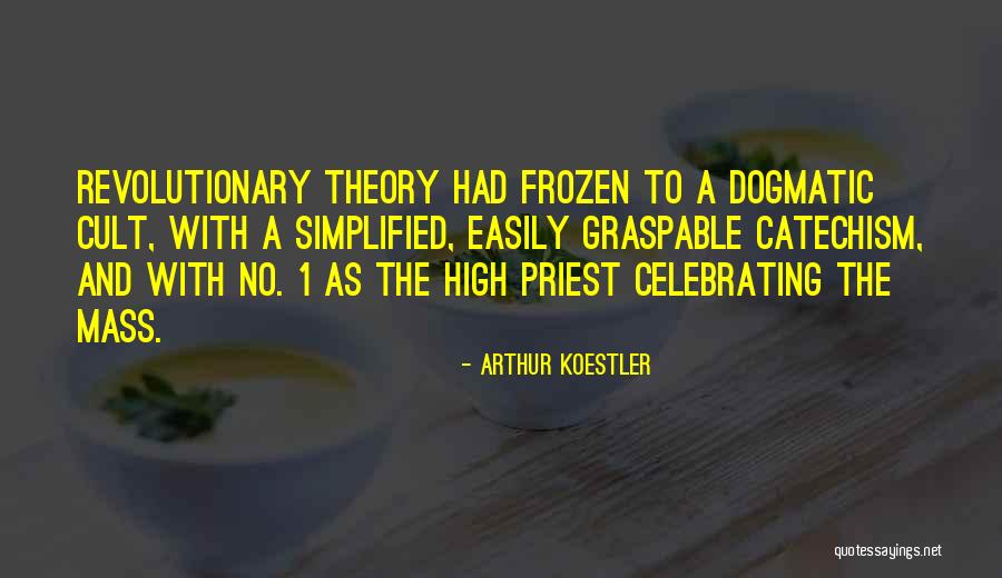Revolutionary Theory Quotes By Arthur Koestler Revolutionary Theory Quotes By Arthur Koestler