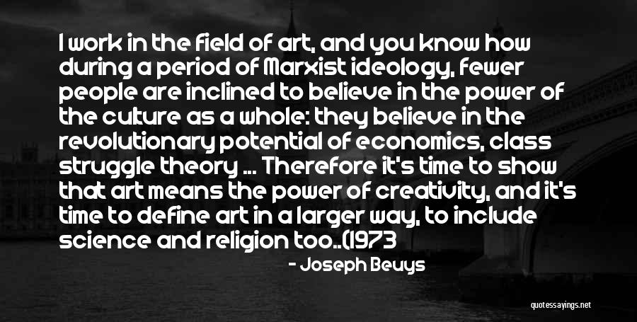 Revolutionary Theory Quotes By Joseph Beuys Revolutionary Theory Quotes By Joseph Beuys