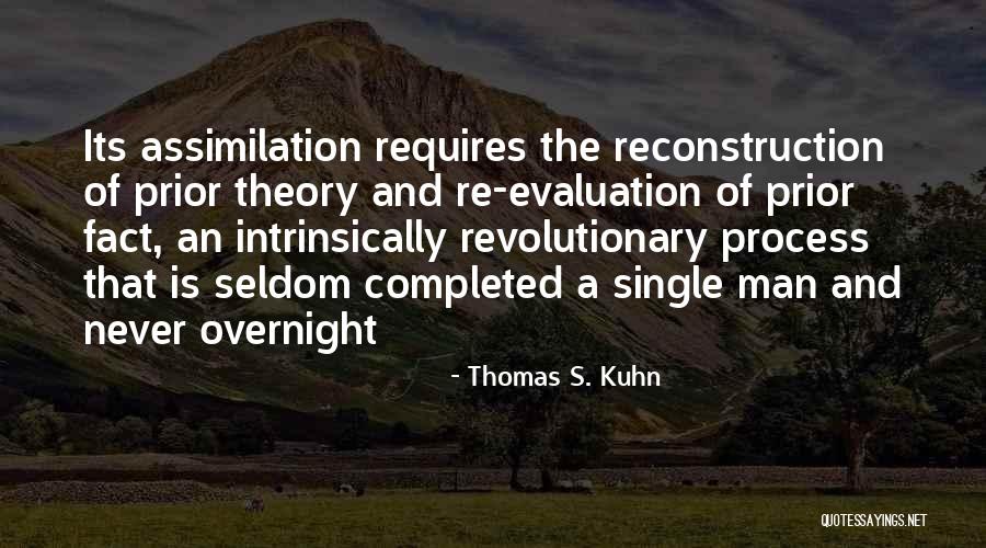 Revolutionary Theory Quotes By Thomas S. Kuhn Revolutionary Theory Quotes By Thomas S. Kuhn