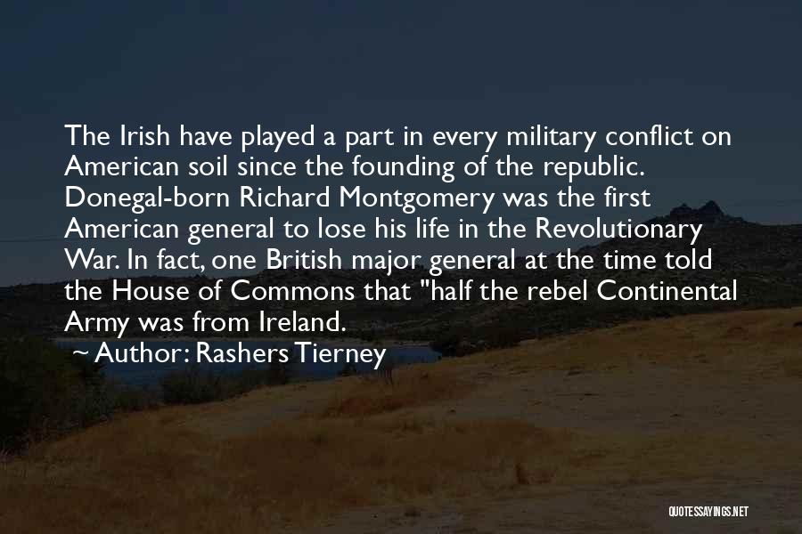 Revolutionary War Military Quotes By Rashers Tierney