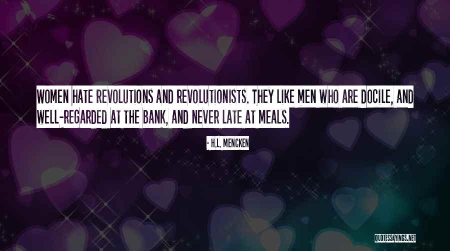 Revolutionists Quotes By H.L. Mencken Revolutionists Quotes By H.L. Mencken