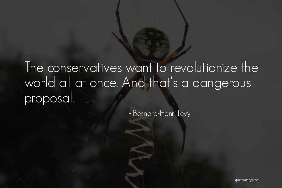 Revolutionize Quotes By Bernard-Henri Levy Revolutionize Quotes By Bernard-Henri Levy