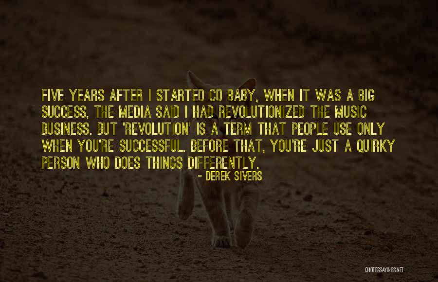 Revolutionized Quotes By Derek Sivers Revolutionized Quotes By Derek Sivers