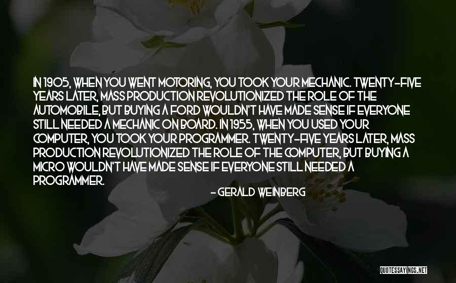Revolutionized Quotes By Gerald Weinberg Revolutionized Quotes By Gerald Weinberg