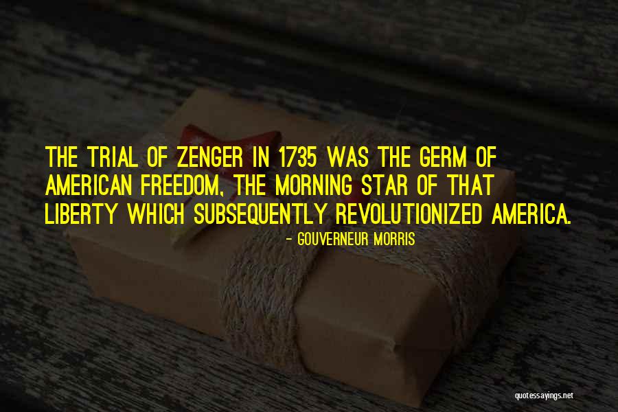 Revolutionized Quotes By Gouverneur Morris Revolutionized Quotes By Gouverneur Morris