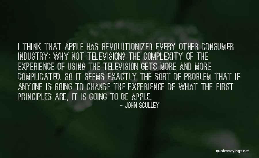 Revolutionized Quotes By John Sculley Revolutionized Quotes By John Sculley