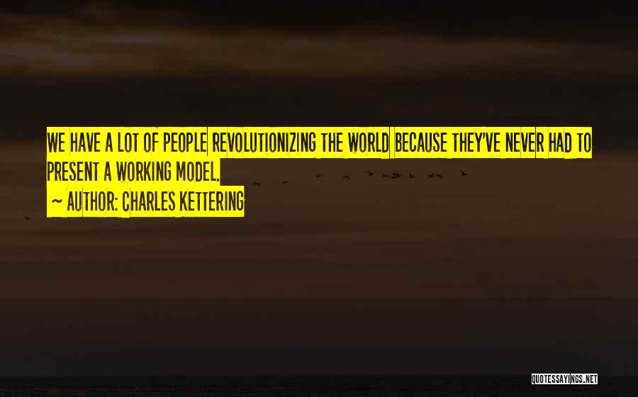 Revolutionizing Quotes By Charles Kettering