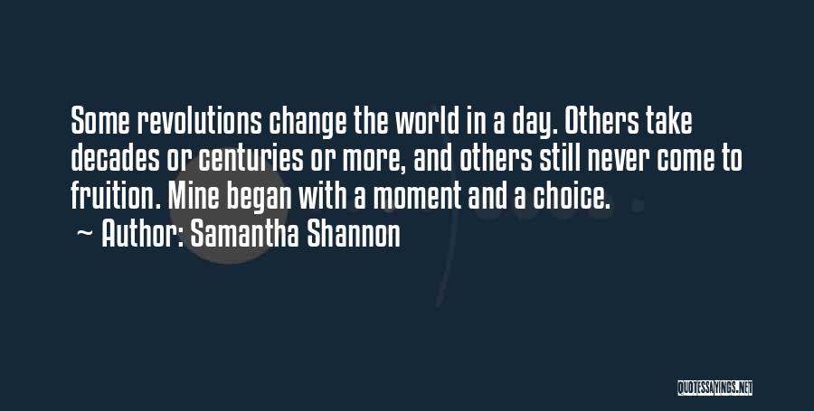 Revolutions And Change Quotes By Samantha Shannon