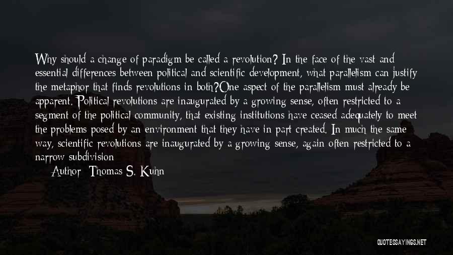 Revolutions And Change Quotes By Thomas S. Kuhn