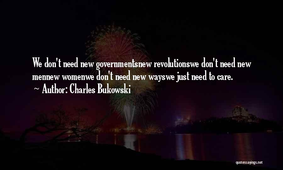 Revolutions Quotes By Charles Bukowski