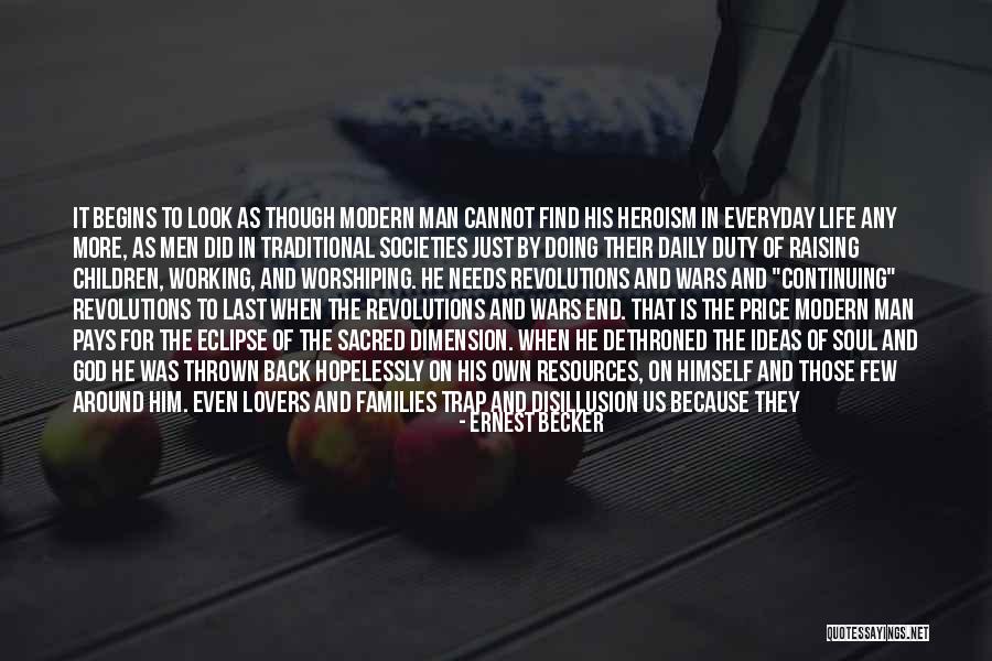 Revolutions Quotes By Ernest Becker Revolutions Quotes By Ernest Becker