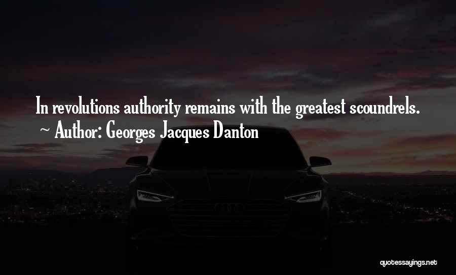 Revolutions Quotes By Georges Jacques Danton