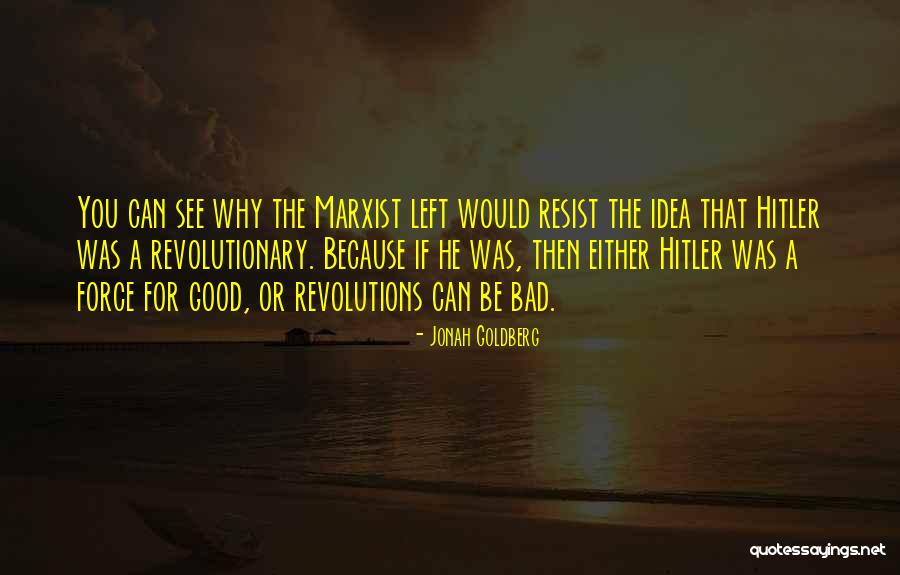 Revolutions Quotes By Jonah Goldberg Revolutions Quotes By Jonah Goldberg