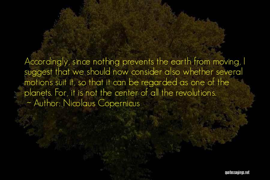 Revolutions Quotes By Nicolaus Copernicus