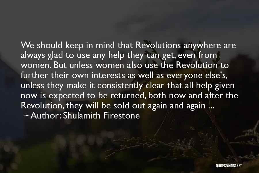 Revolutions Quotes By Shulamith Firestone